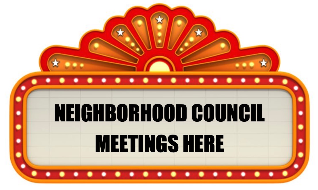 Neighborhood Council Meetings Here